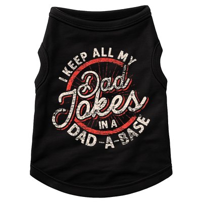 I Keep All My Dad Jokes In A Dad A Base Dad Jokes Doggie Tank
