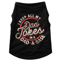 I Keep All My Dad Jokes In A Dad A Base Dad Jokes Doggie Tank