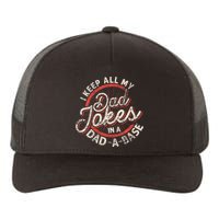 I Keep All My Dad Jokes In A Dad A Base Dad Jokes Yupoong Adult 5-Panel Trucker Hat