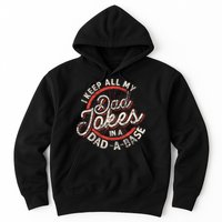 I Keep All My Dad Jokes In A Dad A Base Dad Jokes Hoodie