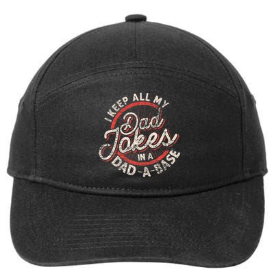 I Keep All My Dad Jokes In A Dad A Base Dad Jokes 7-Panel Snapback Hat