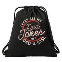 I Keep All My Dad Jokes In A Dad A Base Dad Jokes Drawstring Bag