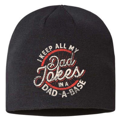 I Keep All My Dad Jokes In A Dad A Base Dad Jokes Sustainable Beanie