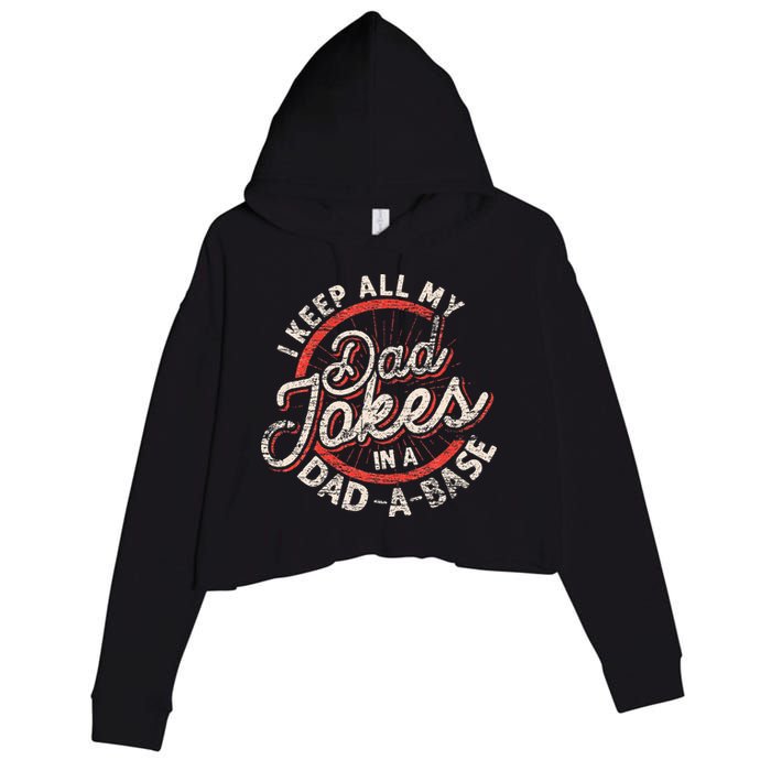 I Keep All My Dad Jokes In A Dad A Base Dad Jokes Crop Fleece Hoodie