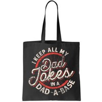 I Keep All My Dad Jokes In A Dad A Base Dad Jokes Bag