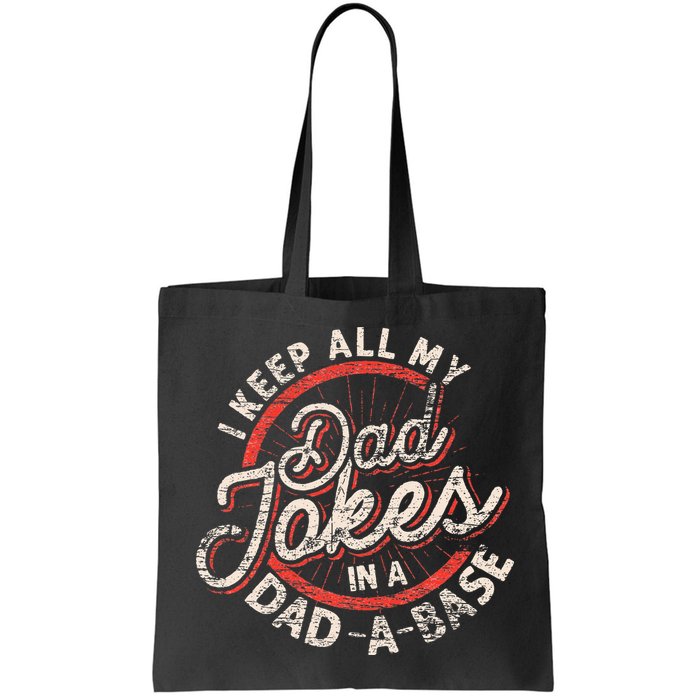 I Keep All My Dad Jokes In A Dad A Base Dad Jokes Bag