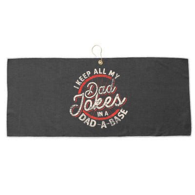 I Keep All My Dad Jokes In A Dad A Base Dad Jokes Large Microfiber Waffle Golf Towel
