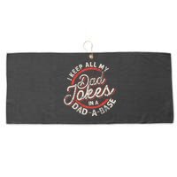 I Keep All My Dad Jokes In A Dad A Base Dad Jokes Large Microfiber Waffle Golf Towel