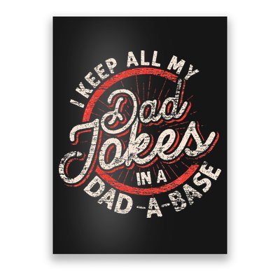 I Keep All My Dad Jokes In A Dad A Base Dad Jokes Poster