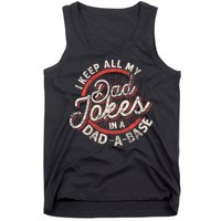I Keep All My Dad Jokes In A Dad A Base Dad Jokes Tank Top