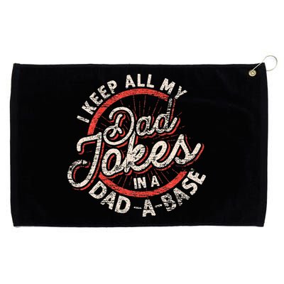 I Keep All My Dad Jokes In A Dad A Base Dad Jokes Grommeted Golf Towel