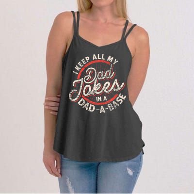I Keep All My Dad Jokes In A Dad A Base Dad Jokes Women's Strappy Tank