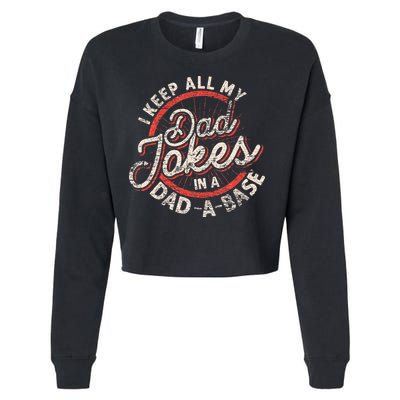 I Keep All My Dad Jokes In A Dad A Base Dad Jokes Cropped Pullover Crew