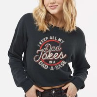 I Keep All My Dad Jokes In A Dad A Base Dad Jokes Cropped Pullover Crew