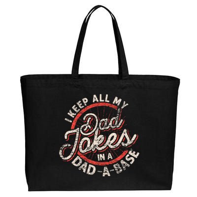 I Keep All My Dad Jokes In A Dad A Base Dad Jokes Cotton Canvas Jumbo Tote