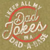 I Keep All My Dad Jokes In A Dad A Base Dad Jokes Garment-Dyed Women's Muscle Tee