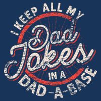 I Keep All My Dad Jokes In A Dad A Base Dad Jokes Infant Baby Jersey Bodysuit