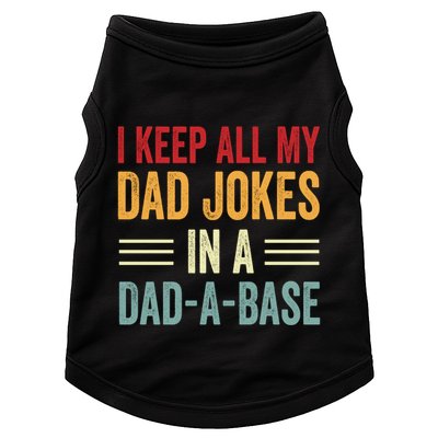 I Keep All My Dad Jokes In A Dad A Base Doggie Tank