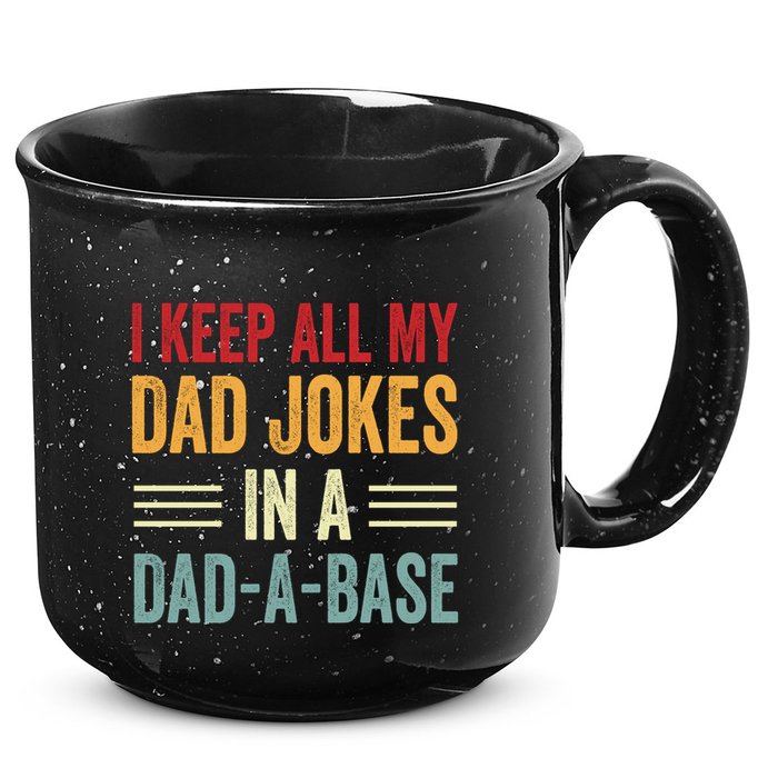 I Keep All My Dad Jokes In A Dad A Base 15oz Campfire Ceramic Mug