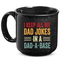 I Keep All My Dad Jokes In A Dad A Base 15oz Campfire Ceramic Mug