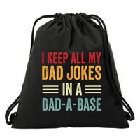 I Keep All My Dad Jokes In A Dad A Base Drawstring Bag