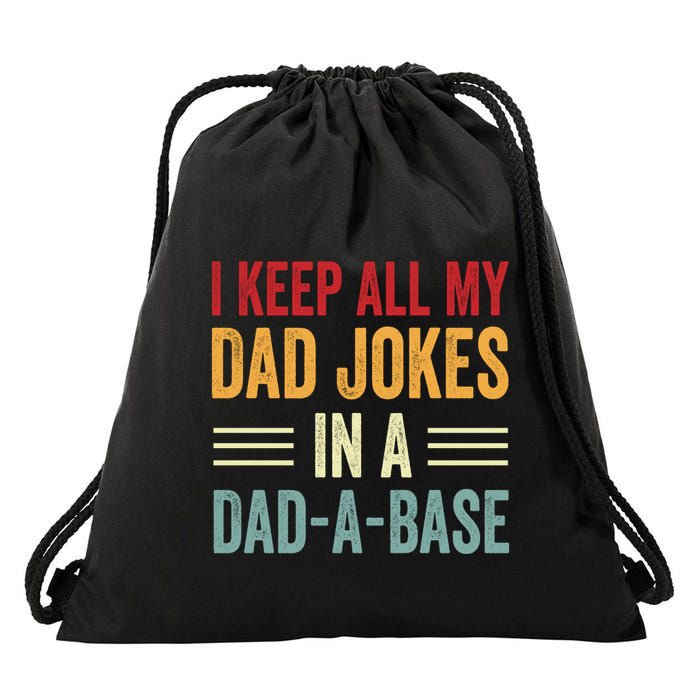 I Keep All My Dad Jokes In A Dad A Base Drawstring Bag