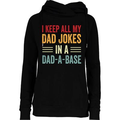 I Keep All My Dad Jokes In A Dad A Base Womens Funnel Neck Pullover Hood