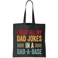 I Keep All My Dad Jokes In A Dad A Base Bag