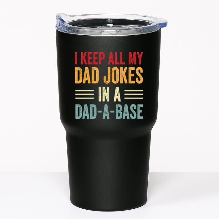 I Keep All My Dad Jokes In A Dad A Base Tumbler