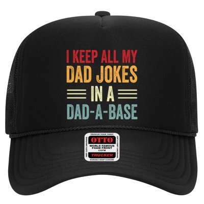 I Keep All My Dad Jokes In A Dad A Base Trucker Hat