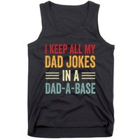 I Keep All My Dad Jokes In A Dad A Base Tank Top