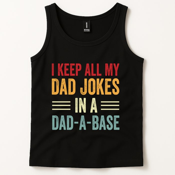 I Keep All My Dad Jokes In A Dad A Base Tank Top