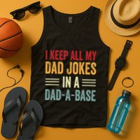 I Keep All My Dad Jokes In A Dad A Base Tank Top