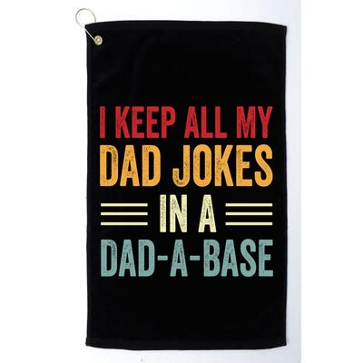 I Keep All My Dad Jokes In A Dad A Base Golf Towel