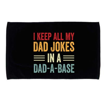 I Keep All My Dad Jokes In A Dad A Base Microfiber Hand Towel