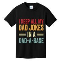 I Keep All My Dad Jokes In A Dad A Base Kids T-Shirt