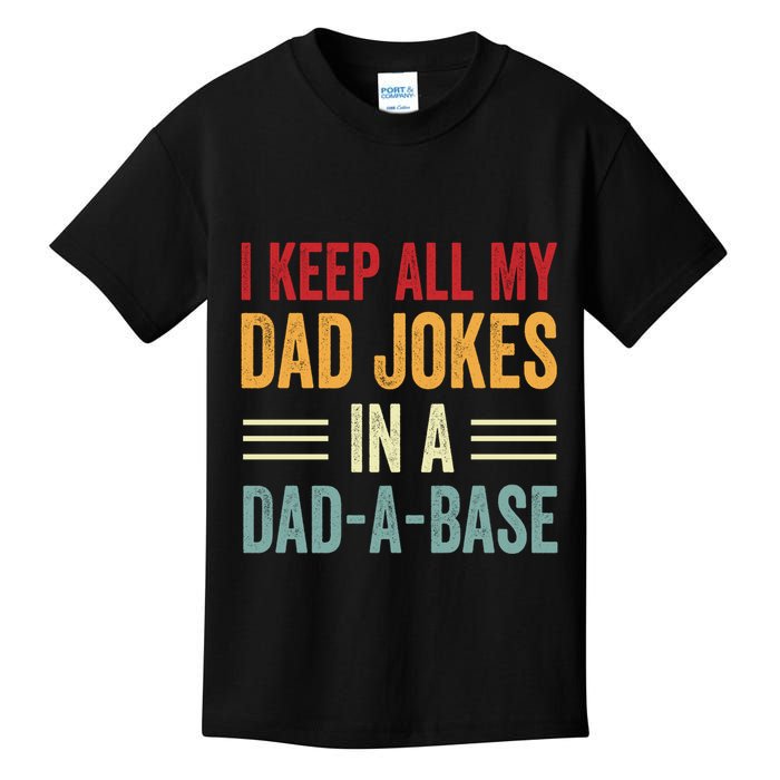 I Keep All My Dad Jokes In A Dad A Base Kids T-Shirt