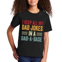 I Keep All My Dad Jokes In A Dad A Base Kids T-Shirt