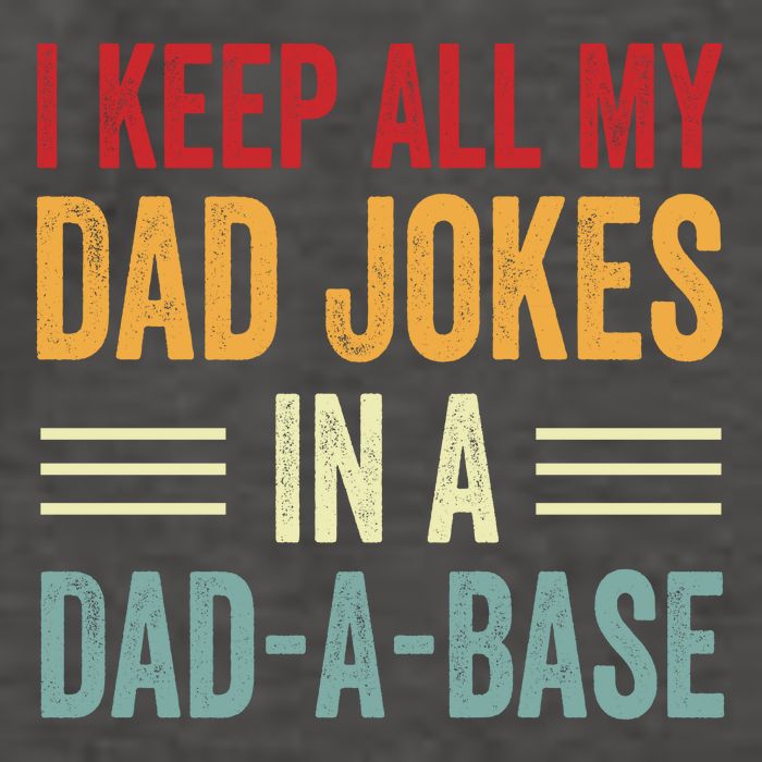 I Keep All My Dad Jokes In A Dad A Base Vector Backpack
