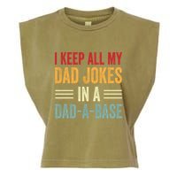 I Keep All My Dad Jokes In A Dad A Base Garment-Dyed Women's Muscle Tee