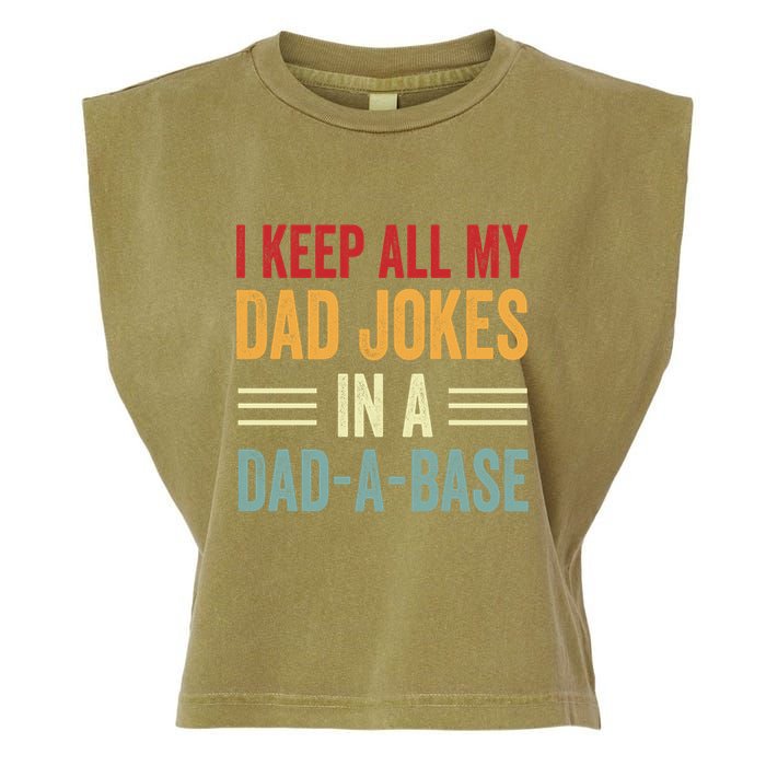I Keep All My Dad Jokes In A Dad A Base Garment-Dyed Women's Muscle Tee
