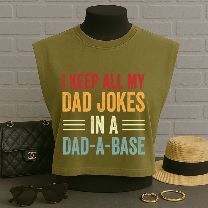 I Keep All My Dad Jokes In A Dad A Base Garment-Dyed Women's Muscle Tee