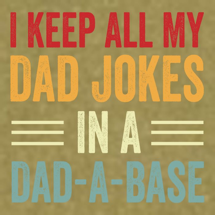 I Keep All My Dad Jokes In A Dad A Base Garment-Dyed Women's Muscle Tee