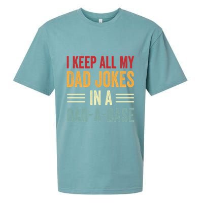 I Keep All My Dad Jokes In A Dad A Base Sueded Cloud Jersey T-Shirt