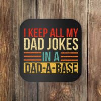 I Keep All My Dad Jokes In A DadABase Fathers Day Gift Coaster