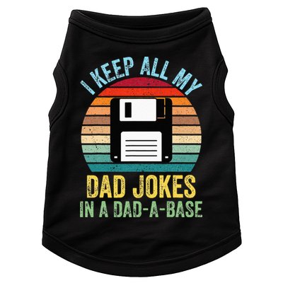 I Keep All My Dad Jokes In A DadABase Doggie Tank