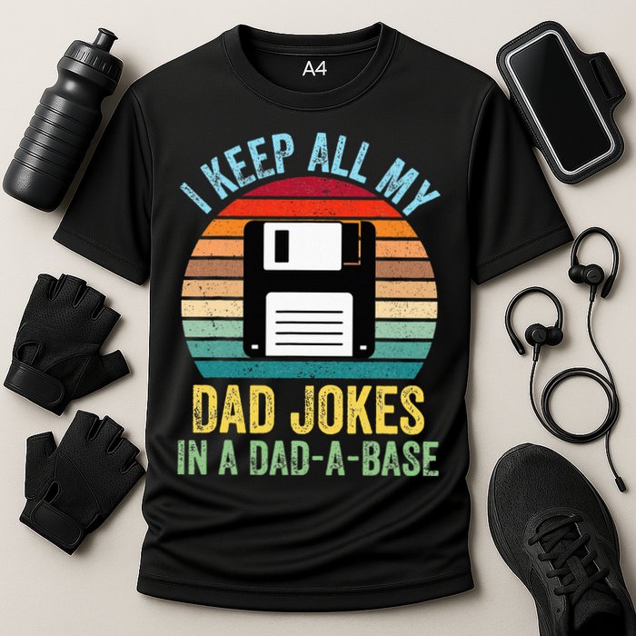 I Keep All My Dad Jokes In A DadABase Performance Shirt