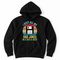 I Keep All My Dad Jokes In A DadABase Hoodie
