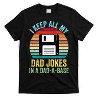 I Keep All My Dad Jokes In A DadABase T-Shirt