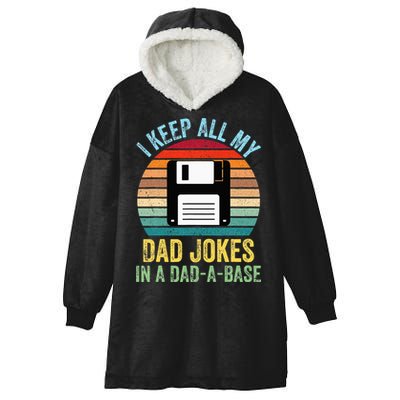 I Keep All My Dad Jokes In A DadABase Hooded Wearable Blanket